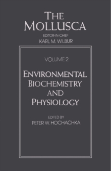 Image for The Mollusca: Environmental Biochemistry and Physiology