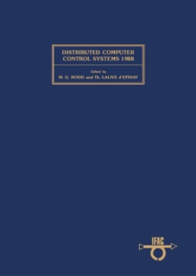 Image for Distributed Computer Control Systems 1988: Proceedings of the Eighth IFAC Workshop, Vitznau, Switzerland, 13-15 September 1988