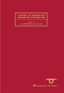 Image for Control of Distributed Parameter Systems 1989: Selected Papers from the 5th IFAC Symposium, Perpignan, France, 26-29 June 1989