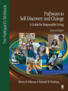 Image for Pathways to self-discovery and change.: a guide for responsible living (The participant's workbook)