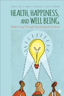Image for Health, happiness, and well-being: better living through psychological science