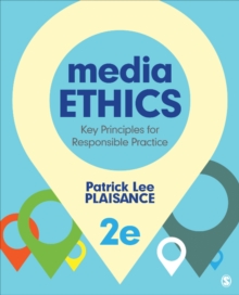 Image for Media Ethics: Key Principles for Responsible Practice