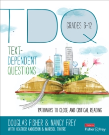 Image for Text-dependent questions, grades 6-12  : pathways to close and critical reading