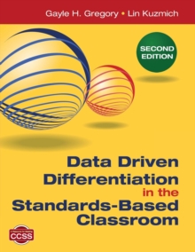 Data Driven Differentiation in the Standards-Based Classroom