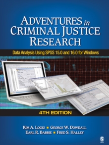 Image for Adventures in criminal justice research: data analysis using SPSS 15.0 and 16.0 for Windows.