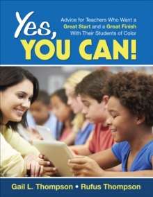 Image for Yes, You Can!: Advice for Teachers Who Want a Great Start and a Great Finish With Their Students of Color