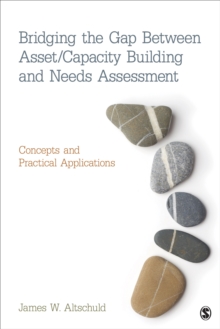 Image for Bridging the Gap Between Asset/Capacity Building and Needs Assessment: Concepts and Practical Applications