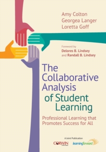Image for The collaborative analysis of student learning  : professional learning that promotes success for all
