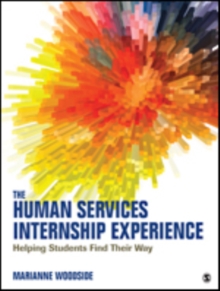 Image for The human services internship experience  : helping students find their way