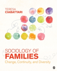 Image for Sociology of families: change, continuity, and diversity