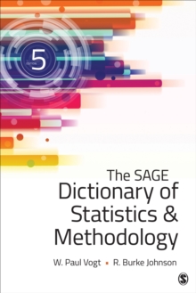 Image for The SAGE dictionary of statistics & methodology: a nontechnical guide for the social sciences.