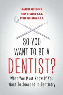 Image for So You Want to Be a Dentist?