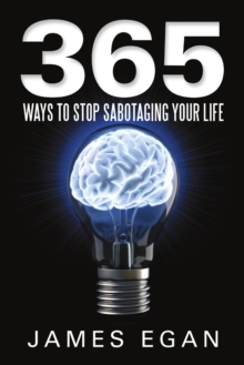 Image for 365 ways to stop sabotaging your life