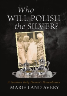 Image for Who Will Polish the Silver?