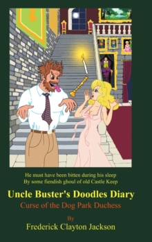 Image for Uncle Buster's Doodles Diary : Curse of the Dog Park Duchess