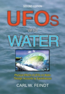 Image for UFOs and Water : Physical Effects of UFOs on Water Through Accounts by Eyewitnesses