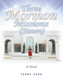Image for Three Mormon Missions (Sisters)