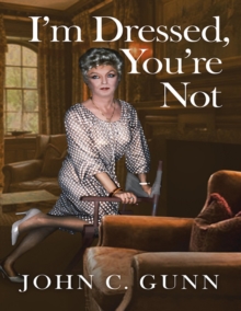 Image for I'm Dressed, You're Not