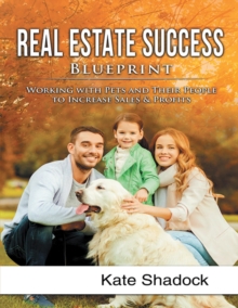 Image for Real Estate Success Blueprint: Working With Pets and Their People to Increase Sales and Profits