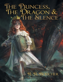 Image for Princess, the Dragon & the Silence