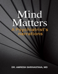 Image for Mind Matters: A Psychiatrist's Narrations