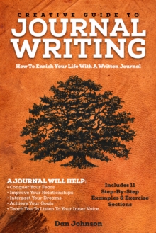 Image for Creative Guide To Journal Writing: How to Enrich Your Life With A Written Journal
