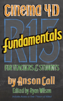 Image for CINEMA 4D R15 Fundamentals: For Teachers and Students