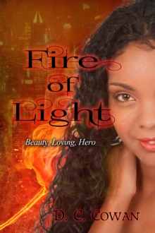 Image for Fire of Light: Beauty, Loving, Hero