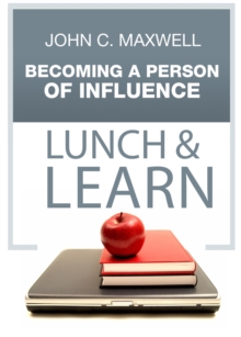 Image for Becoming A Person of Influence Lunch & Learn