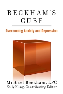 Image for Beckham's Cube: Overcoming Anxiety and Depression