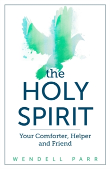 Image for Holy Spirit: Your Comforter, Helper, and Friend