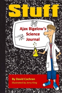 Image for Ajax Bigelow's Science Journal - Stuff