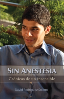 Image for Sin Anestesia: Cronicas De Un Insensible