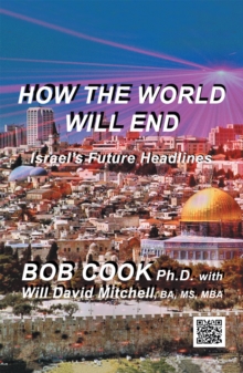 Image for How the World Will End: Israel's Future Headlines