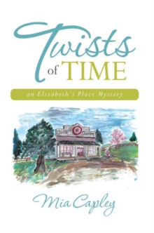 Image for Twists of Time: An Elizabeth'S Place Mystery