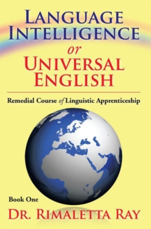 Image for Language Intelligence or Universal English: Remedial Course of Linguistic Apprenticeship