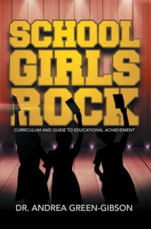 Image for School Girls Rock: Curriculum and Guide to Educational Achievement