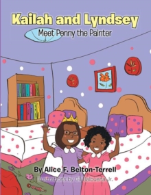 Image for Kailah and Lyndsey: Meet Penny the Painter.