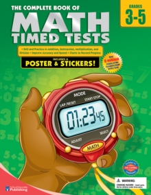 Image for The complete book of math timed tests.: (Grades 3-5.)