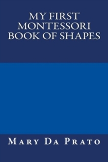 Image for My First Montessori Book of Shapes