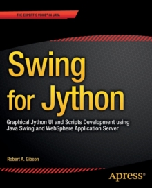 Image for Swing for Jython : Graphical Jython UI and Scripts Development using Java Swing and WebSphere Application Server