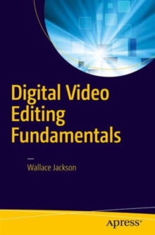Image for Digital video editing fundamentals