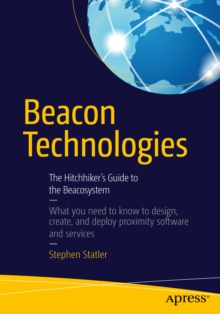 Image for Beacon technologies: the hitchhiker's guide to the Beacosystem