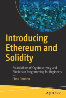 Image for Introducing ethereum and solidity  : foundations of cryptocurrency and blockchain programming for beginners