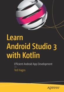 Image for Learn Android Studio 3 with Kotlin : Efficient Android App Development