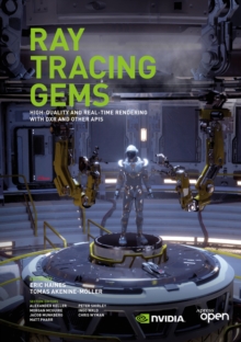 Image for Ray Tracing Gems: High-Quality and Real-Time Rendering with DXR and Other APIs