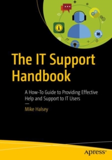 Image for The IT Support Handbook : A How-To Guide to Providing Effective Help and Support to IT Users
