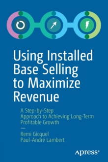Image for Using Installed Base Selling to Maximize Revenue