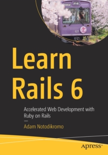 Learn Rails 6: Accelerated Web Development with Ruby on Rails