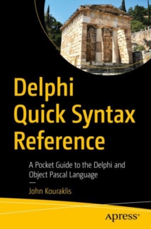 Image for Delphi Quick Syntax Reference: A Pocket Guide to the Object Pascal Language, APIs and Library